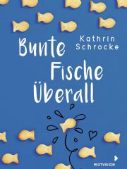 Kathrin Schrocke<br>„Bunte Fische überall“<br>Handreichung für den <br>Unterricht<br><strong>DOWNLOAD</strong> Kathrin Schrocke: „Bunte Fische überall“ Handreichung für den Unterricht