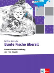 Kathrin Schrocke<br>„Bunte Fische überall“<br>Erweiterte Handreichung<br><strong>BESTELLEN</strong> Kathrin Schrocke „Bunte Fische überall“ - Erweiterte Handreichung